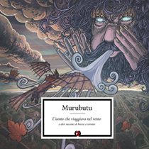 Murubutu - L’uomo che Viaggiava nel Vento