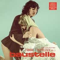 Baustelle - L'Amore e La Violenza 2