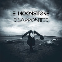 Emil Moonstone - Disappointed